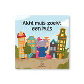 Akhi muis zoekt een huis - Islamboekhandel.nl
