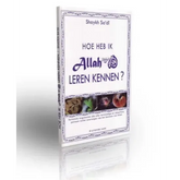 Hoe heb ik Allah leren kennen? - Islamboekhandel.nl