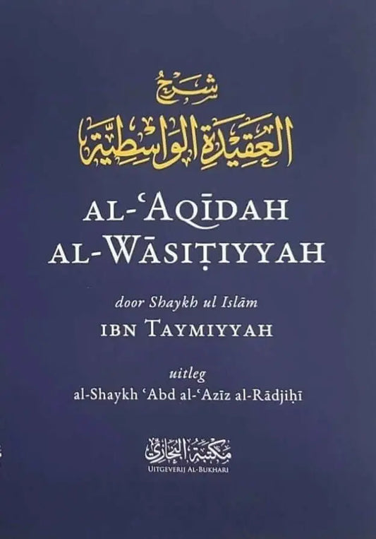 Al aqidah al wasitiyyah - Islamboekhandel.nl