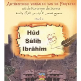 Authentieke verhalen van de profeten: Hud, Salih en Ibrahim (deel2) - Islamboekhandel.nl