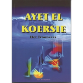 Ayet el koersie: het troonvers - Islamboekhandel.nl