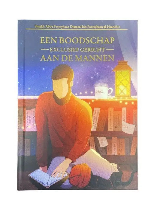 Een boodschap exclusief gericht aan de mannen - Islamboekhandel.nl