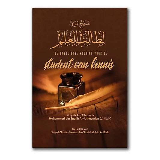 Dagelijkse routine voor de student van kennis - Islamboekhandel.nl