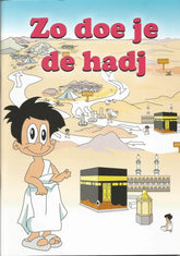 Zo doe je de Hadj - Islamboekhandel.nl