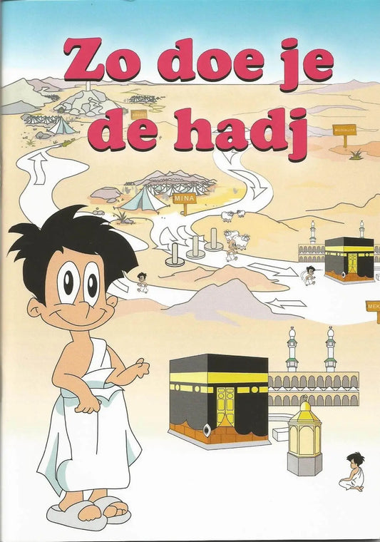 Zo doe je de Hadj - Islamboekhandel.nl