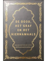 De Dood, Het Graf en het Hiernamaals - Islamboekhandel.nl