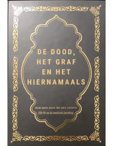 De Dood, Het Graf en het Hiernamaals - Islamboekhandel.nl