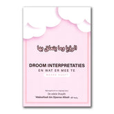 Droom Interpretaties en wat er mee te maken heeft - Islamboekhandel.nl