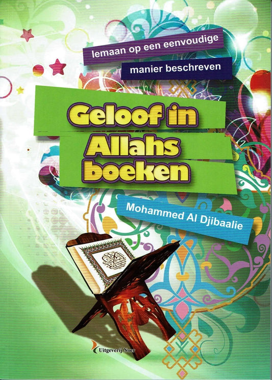 Geloof in Allahs boeken -eenvoudig beschreven - Islamboekhandel.nl