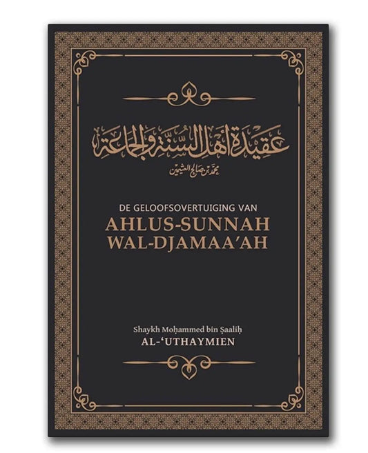 De geloofsovertuiging van ahlus-sunnah wal-djamaa'ah - Islamboekhandel.nl