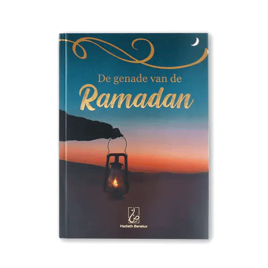 De genade van de Ramadan - Islamboekhandel.nl