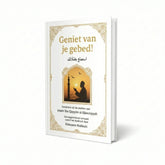 Geniet van je gebed! - Islamboekhandel.nl