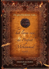 De geschiedenis van het leven van de Profeet Mohammed Hardcover - Islamboekhandel.nl