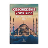 Geschiedenis voor Kids: Het Ottomaanse rijk - Islamboekhandel.nl