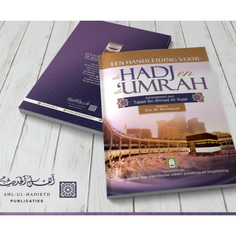 Handleiding voor de Hadj en Umrah Ahl ul hadith editions