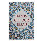 Hands Off Our Hijab - Islamboekhandel.nl