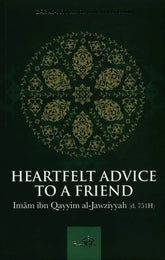Heartfelt Advice To A Friend - Islamboekhandel.nl