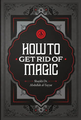How To Get Rid Of Magic - Islamboekhandel.nl