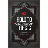 How To Get Rid Of Magic - Islamboekhandel.nl