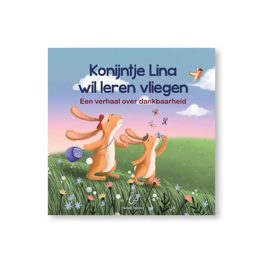 Konijntje Lina wil leren vliegen / Een verhaal over dankbaarheid - Islamboekhandel.nl