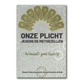 Onze plicht jegens de metgezellen - Islamboekhandel.nl
