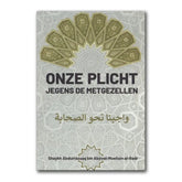 Onze plicht jegens de metgezellen - Islamboekhandel.nl