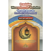 Prachtige waargebeurde verhalen verteld door de Profeet Mohammed - Islamboekhandel.nl