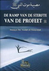 De ramp van de sterfte van de Profeet - Islamboekhandel.nl