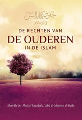 De rechten van de Ouderen in de Islam - Islamboekhandel.nl