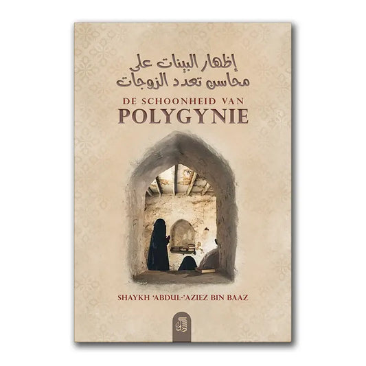De schoonheid van Polygynie - Islamboekhandel.nl