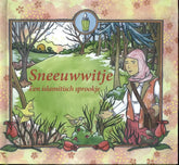 Sneeuwwitje -een Islamitisch sprookje - Islamboekhandel.nl