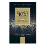The art of trade craftsmanship and work in islam book from dar al-sharh classic collection by imam abu bakr al-khallal