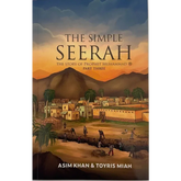 The Simple Seerah part 3: The Story of Prophet Muhammad - Islamboekhandel.nl