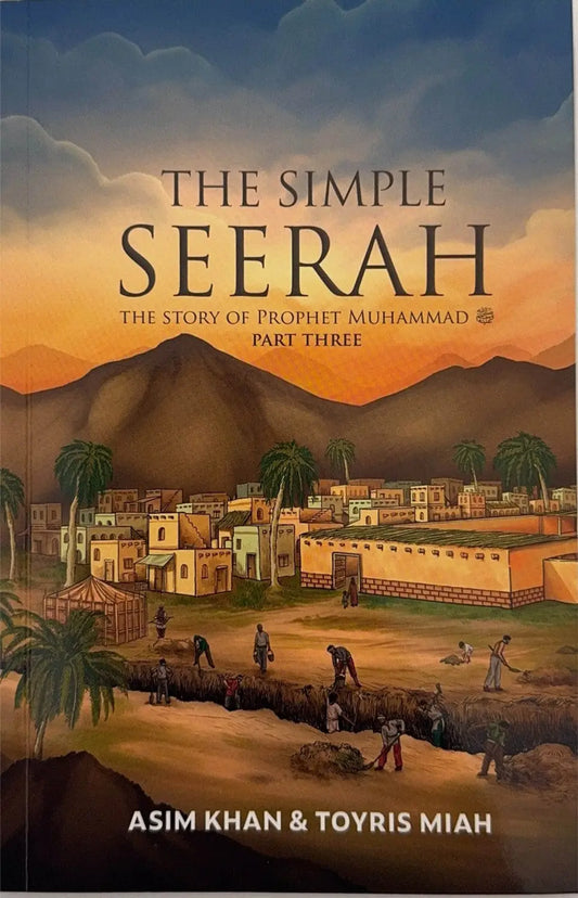 The Simple Seerah part 3: The Story of Prophet Muhammad - Islamboekhandel.nl