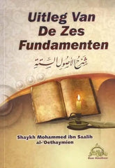 Uitleg van de zes fundamenten – Uitleg van Shaykh al-Fawzaan - Islamboekhandel.nl