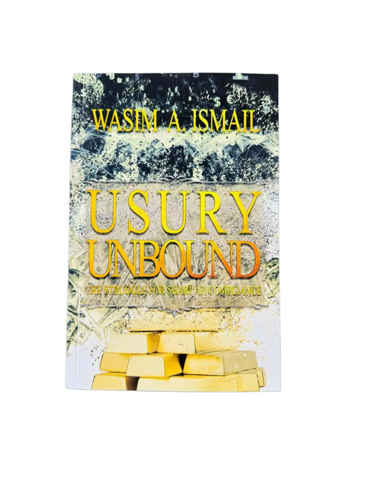 Usury Unbound: The Struggle for Shari'ah Compliance - Islamboekhandel.nl