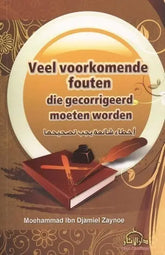 Veel voorkomende fouten die gecorrigeerd moeten worden - Islamboekhandel.nl