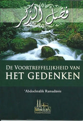 De voortreffelijkheid van het gedenken - Islamboekhandel.nl