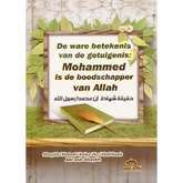 De ware betekenis van de getuigenis - Islamboekhandel.nl