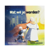 Wat Wil Je Worden? - Islamboekhandel.nl
