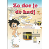 Zo doe je de Hadj - Islamboekhandel.nl