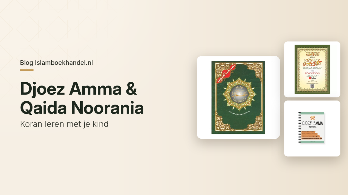 Productfoto's van de Tajweed Djoez Amma (Hafs), al-Qaidah an-Nuraniyyah Juzz 'Amma en het Djoez 'Amma werkboek, met de titel Djoez Amma & Qaida Noorania