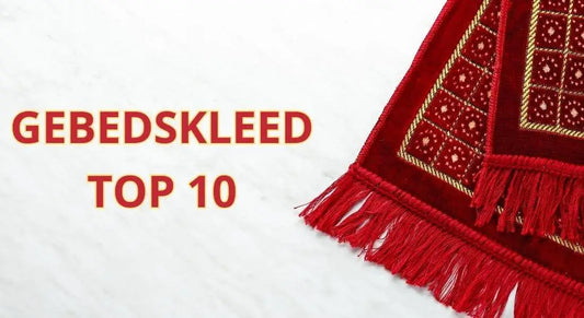 Gebedskleed Top 10 - Islamboekhandel.nl