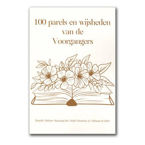 100 Parels en Wijsheden van de Voorgangers - Islamboekhandel.nl