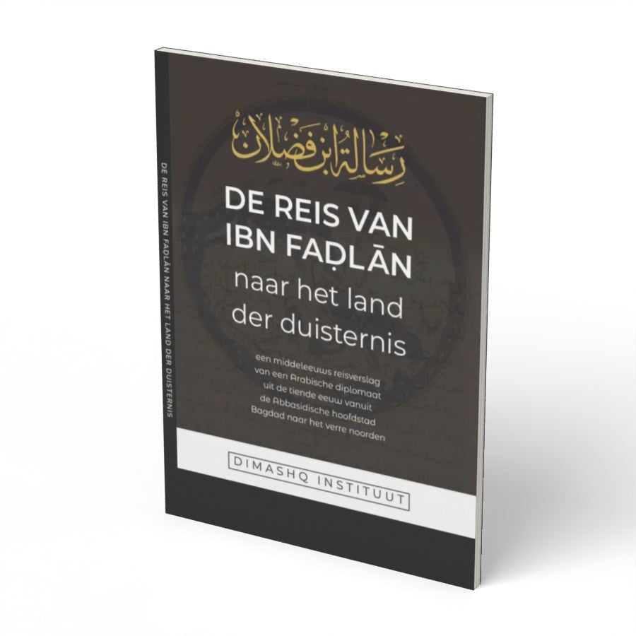De reis van Ibn Fadlan Naar het land der duisternis - boek