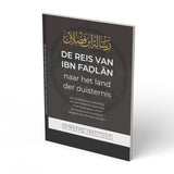 De reis van Ibn Fadlan Naar het land der duisternis - boek