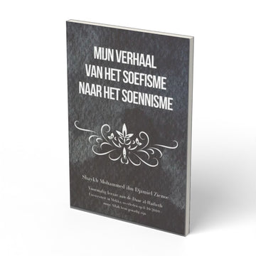 Mijn Reis van het Soefisme naar het Soennisme - boek