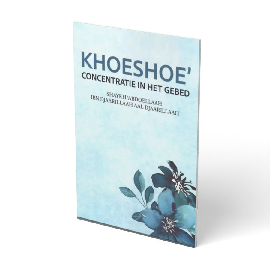 Khoeshoe’ – Concentratie in het Gebed - boek