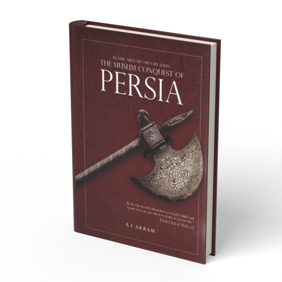 The Muslim Conquest of Persia - Islamic Militiary History Se - boek