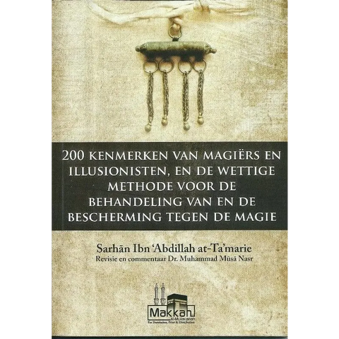 200 Kenmerken van magiers en illusionisten. Makkah Publishing